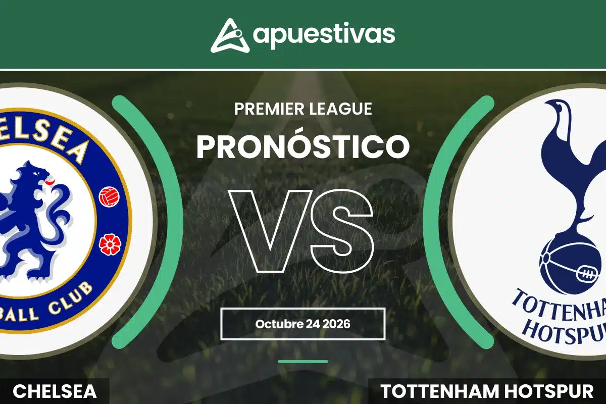 Pronósticos Chelsea vs Tottenham | Premier League