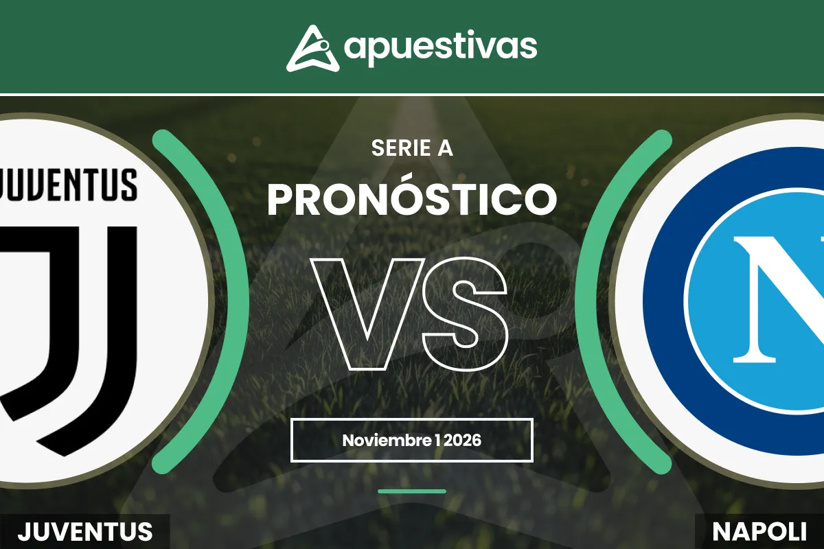 Pronósticos Juventus vs Napoli | Serie A